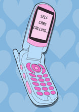 Load image into Gallery viewer, Self Care Calling... Print