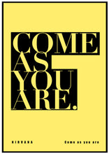 Load image into Gallery viewer, Nirvana "Come As You Are" Lyric Print