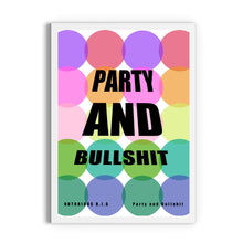 Load image into Gallery viewer, Notorious B.I.G "Party & Bullshit" Lyric Print