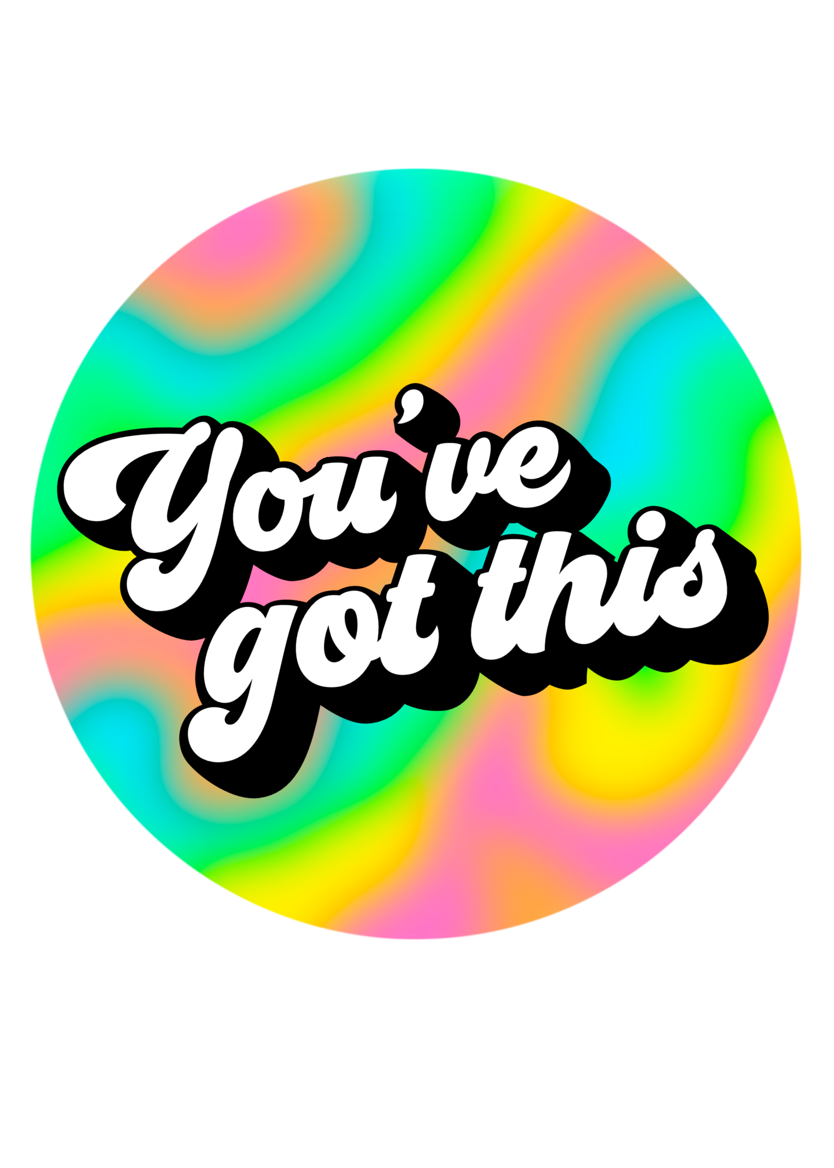 You Got This Sticker