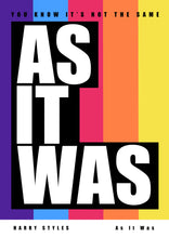 Load image into Gallery viewer, Harry Styles "As it Was" Lyric Print
