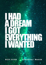 Load image into Gallery viewer, Billie Eilish "Everything I Wanted" Lyric Print