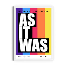 Load image into Gallery viewer, Harry Styles &quot;As it Was&quot; Lyric Print

