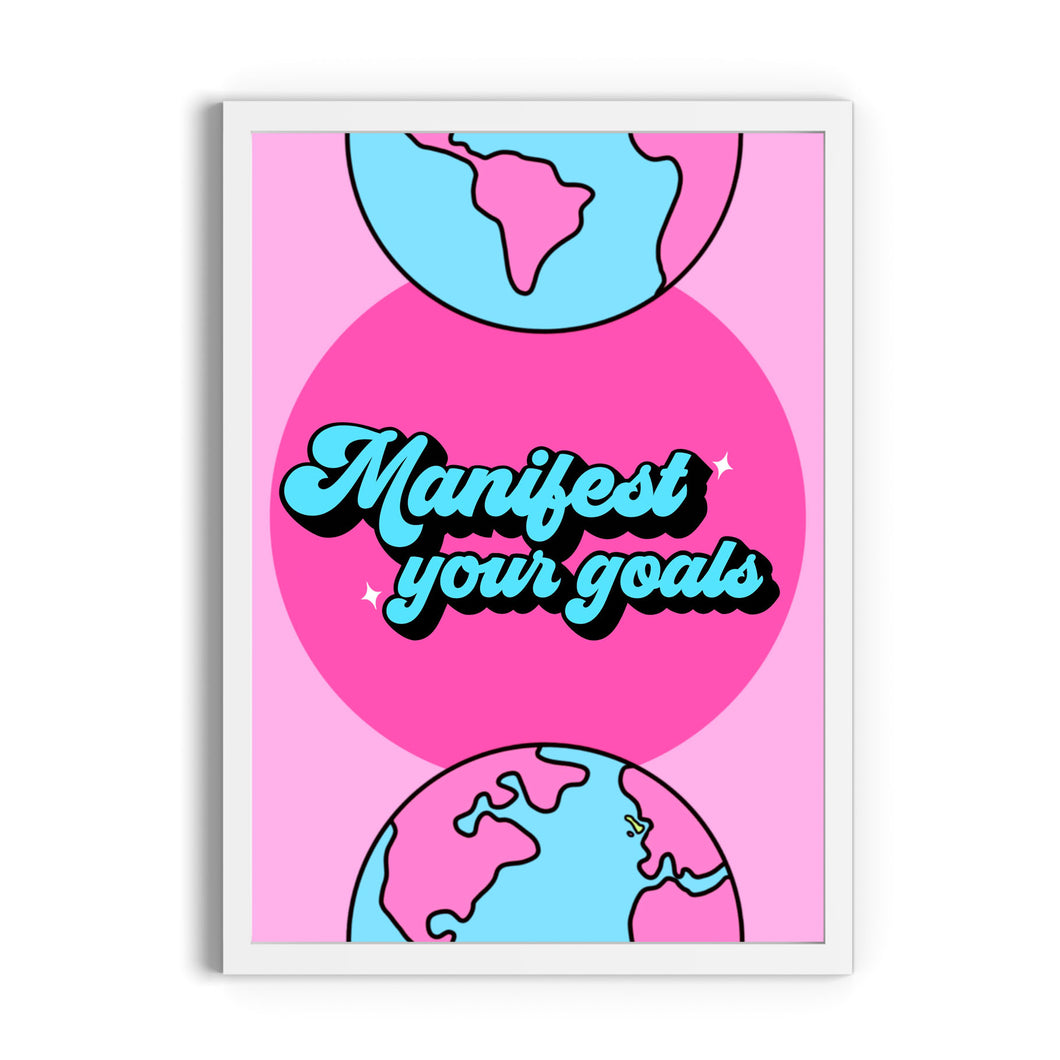 Manifest Your Goals Print